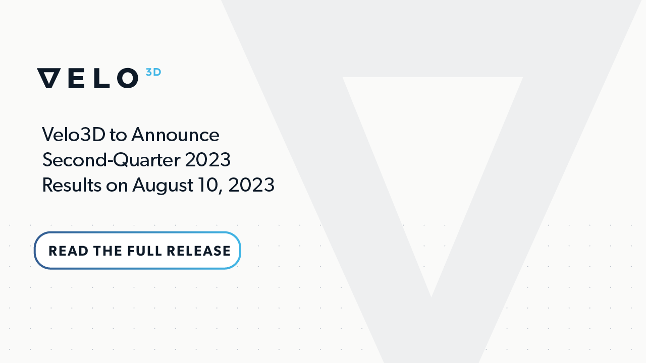 Velo3Dが2023年度第2四半期決算を発表